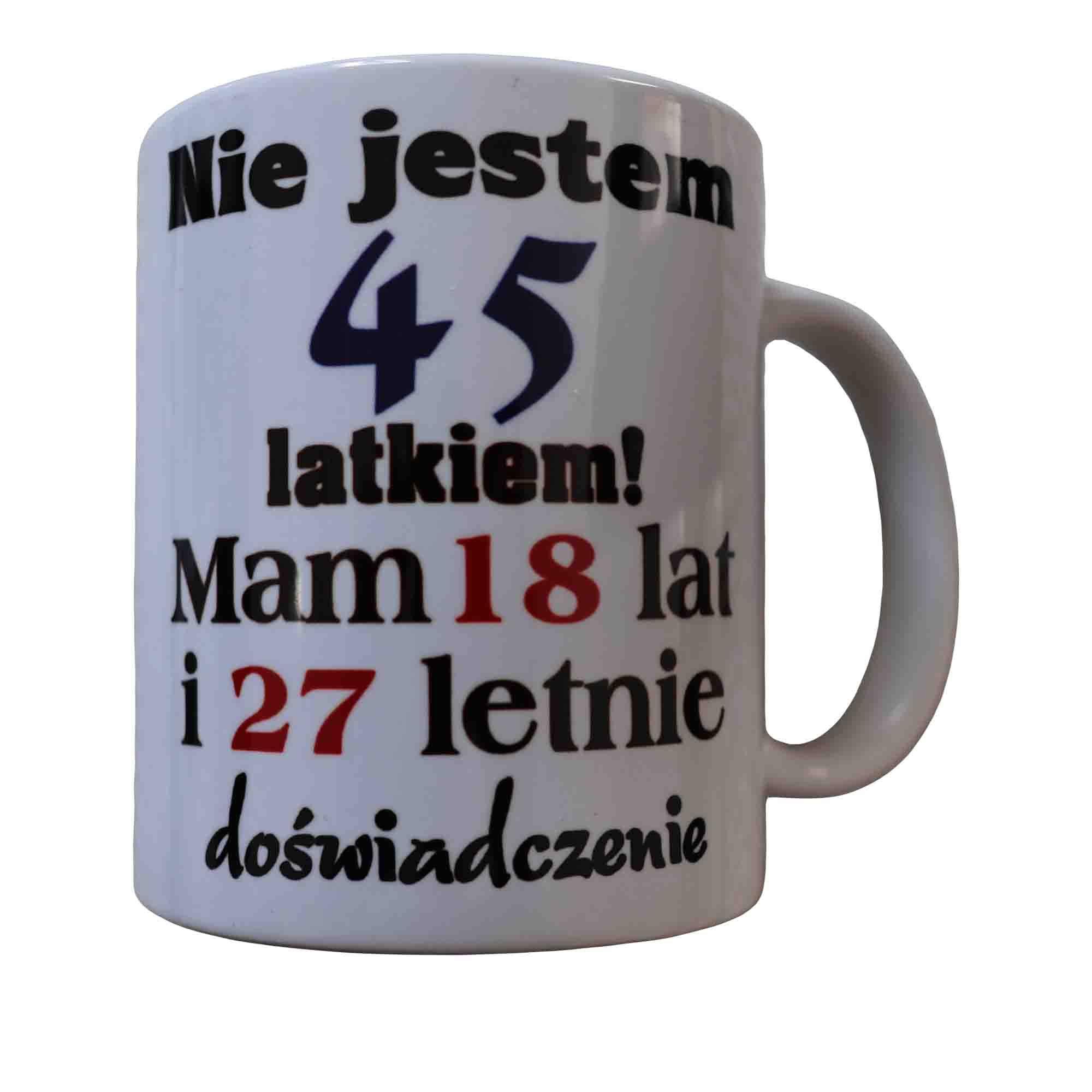 Kubek na urodziny 25 30 40 45 ...... 0